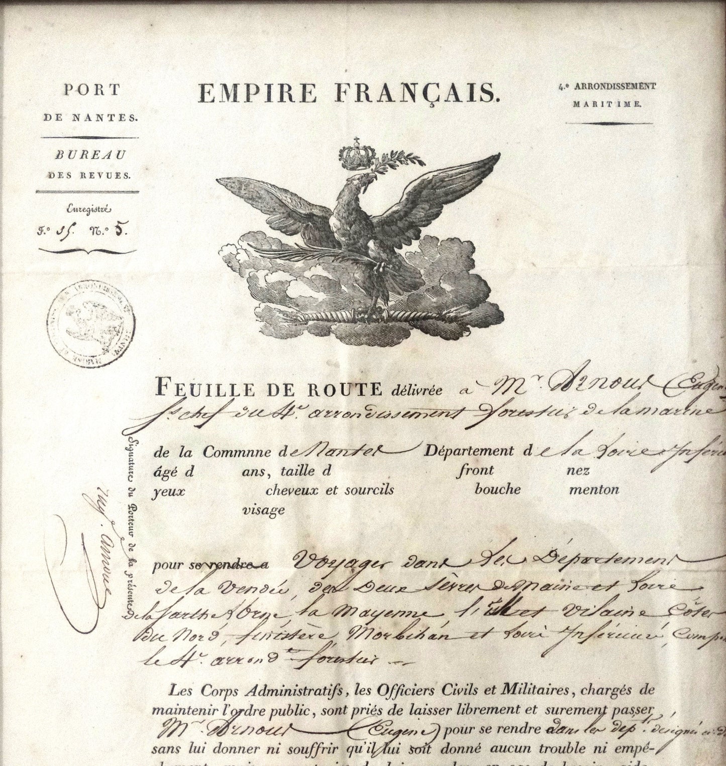 Feuille de route – Premier Empire, 1813
Sur papier à entête à l’aigle impériale :
« EMPIRE FRANÇAIS PORT DE NANTES 4e arrondissement maritime » Fait à Nantes le 17 avril 1813 ».