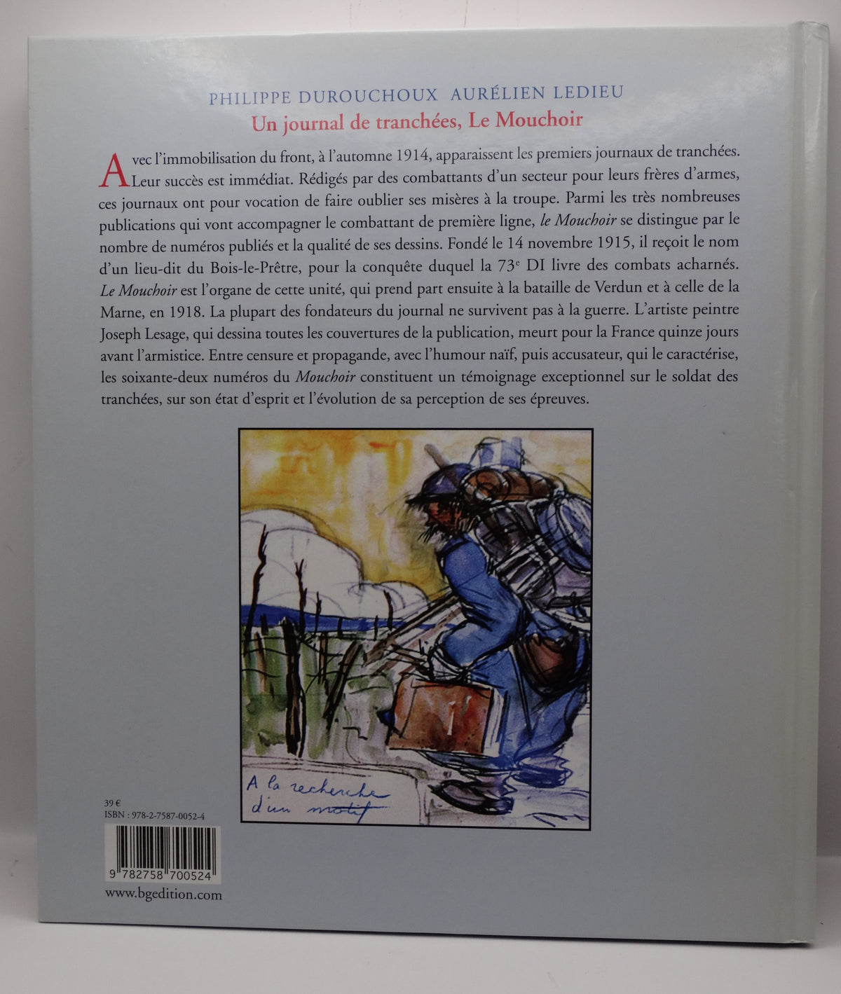 Le mouchoir 1915-1918 - Journal de tranchées.
Vue intégrale face B