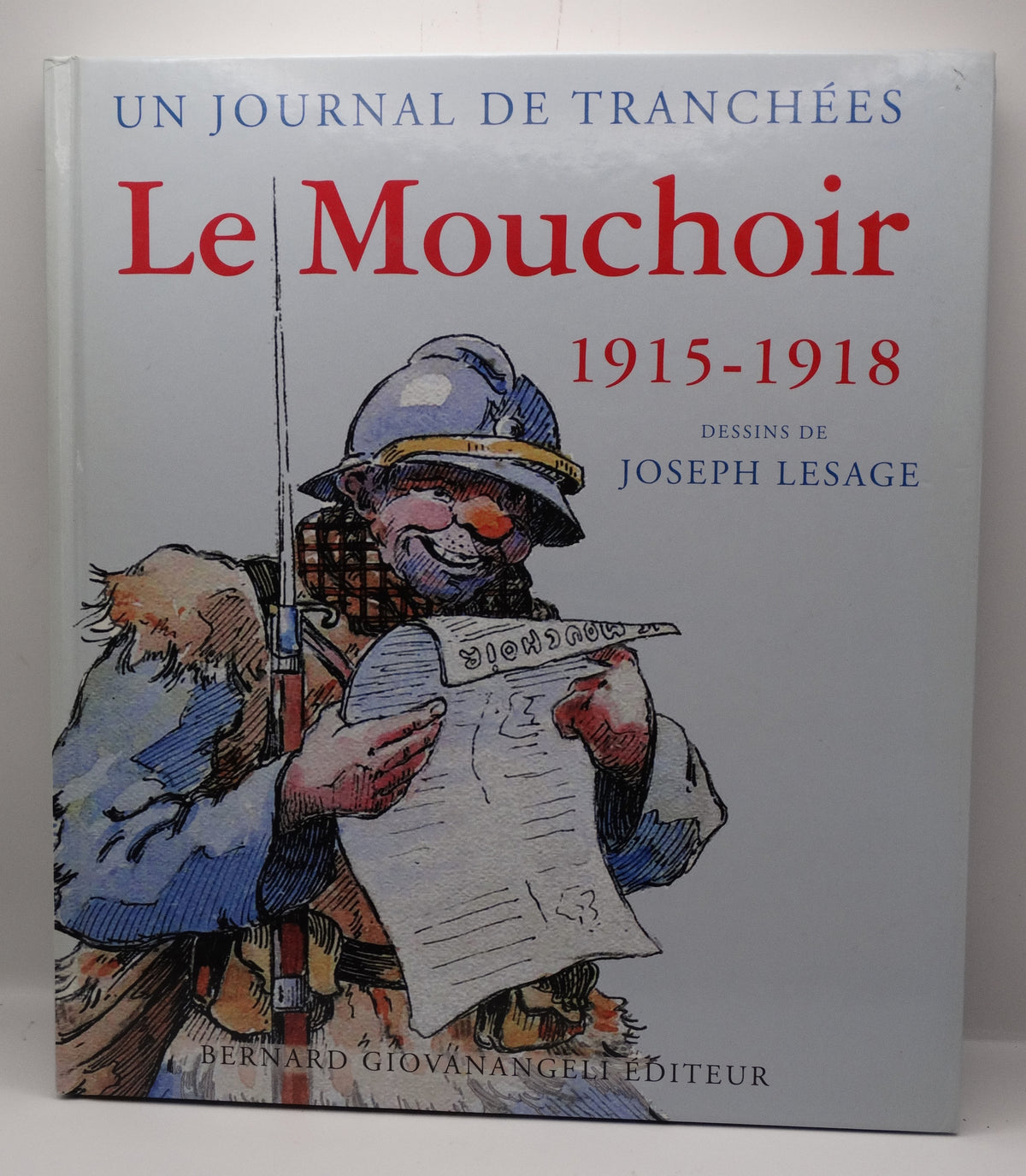 Le mouchoir 1915-1918 - Journal de tranchées.
Vue intégrale face A