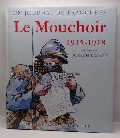 Le mouchoir 1915-1918 - Journal de tranchées.
Vue intégrale face A