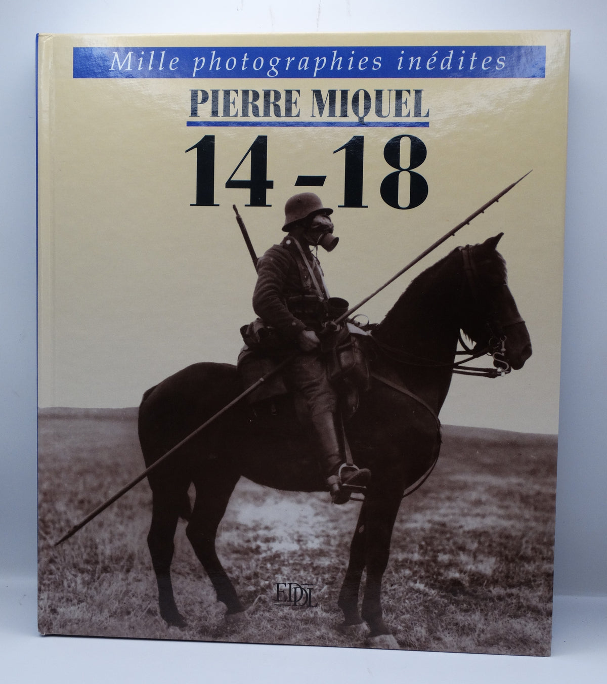 Mille Photographies inédites 14-18 - P. MIQUEL.
Vue intégrale face A