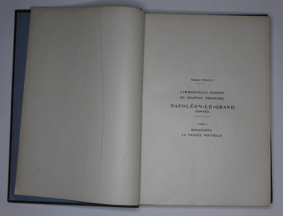 Napoléon le Grand – Édouard Driault.
Vue intégrale 2eme page tome 1