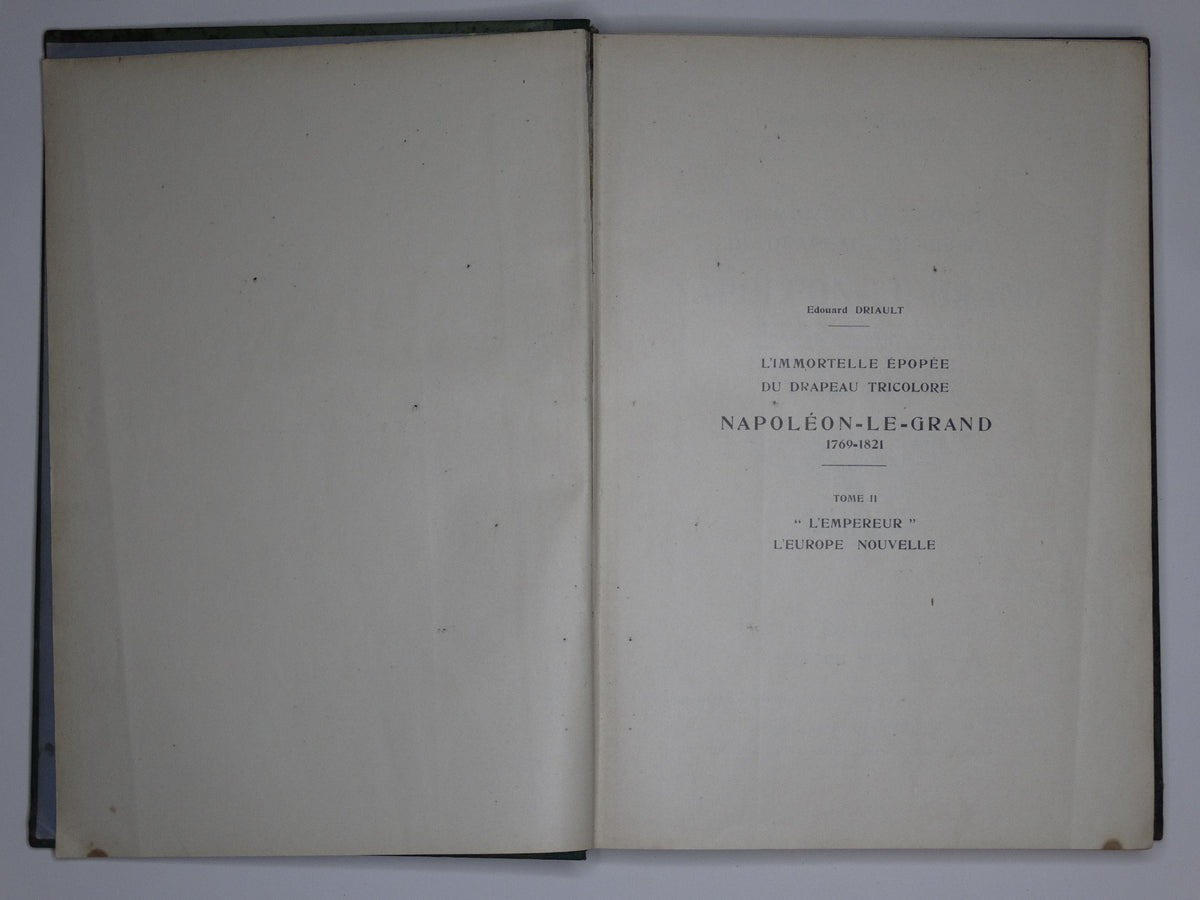 Napoléon le Grand – Édouard Driault.
Vue intégrale 2eme page tome 2